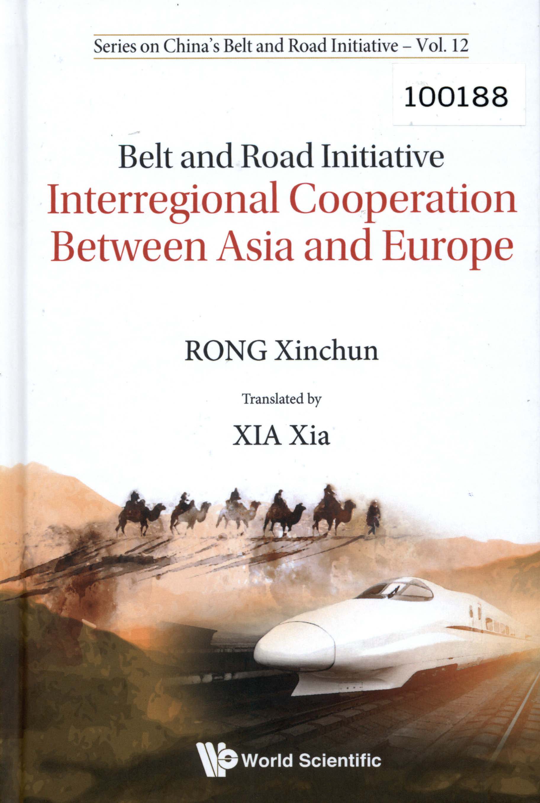 Belt and Road Initiative: Interregional Cooperation Between Asia and Europe