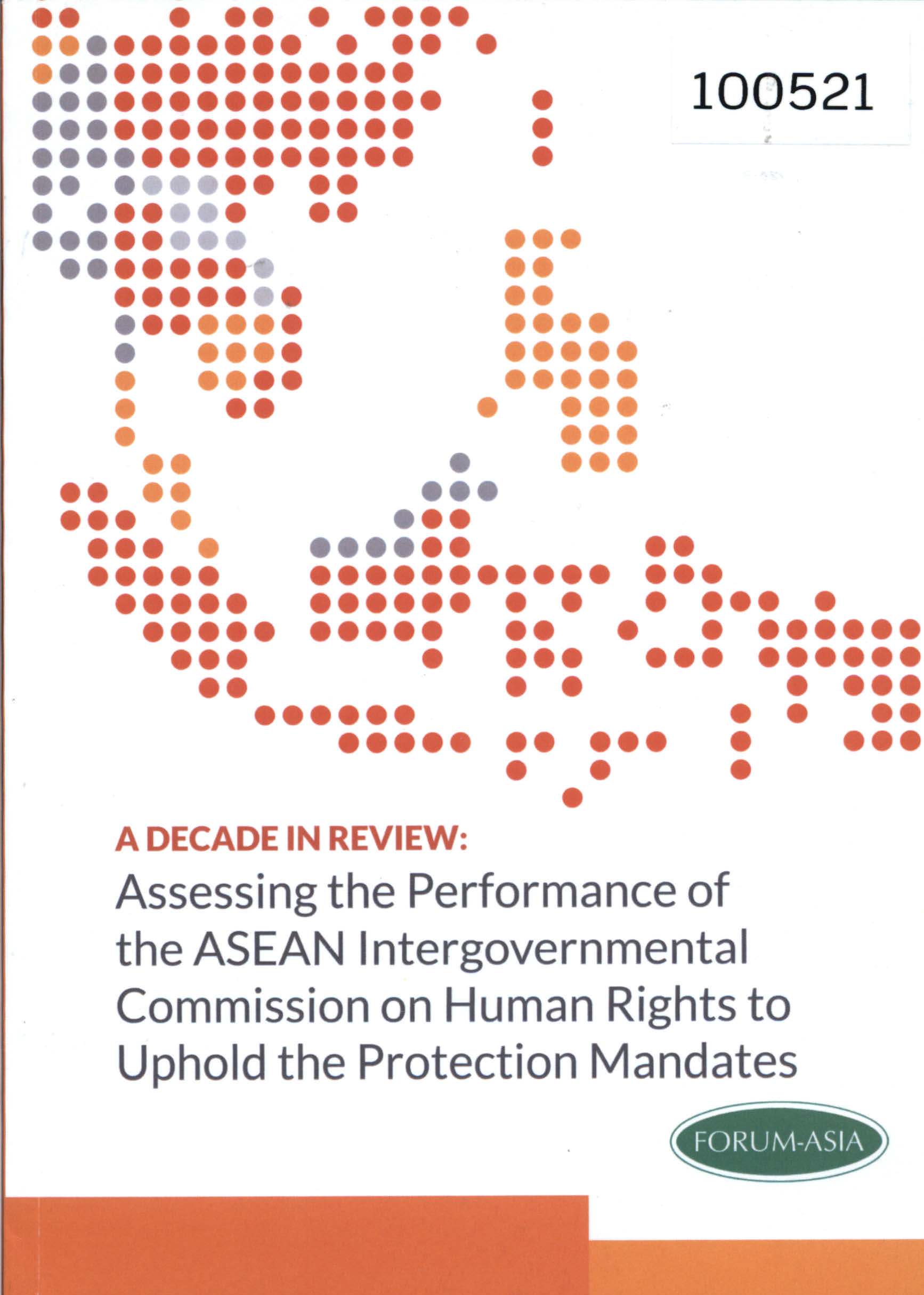 Assessing the Performance of the ASEAN Intergovernmental Commission on Human Rights to Uphold the Protection Mandates