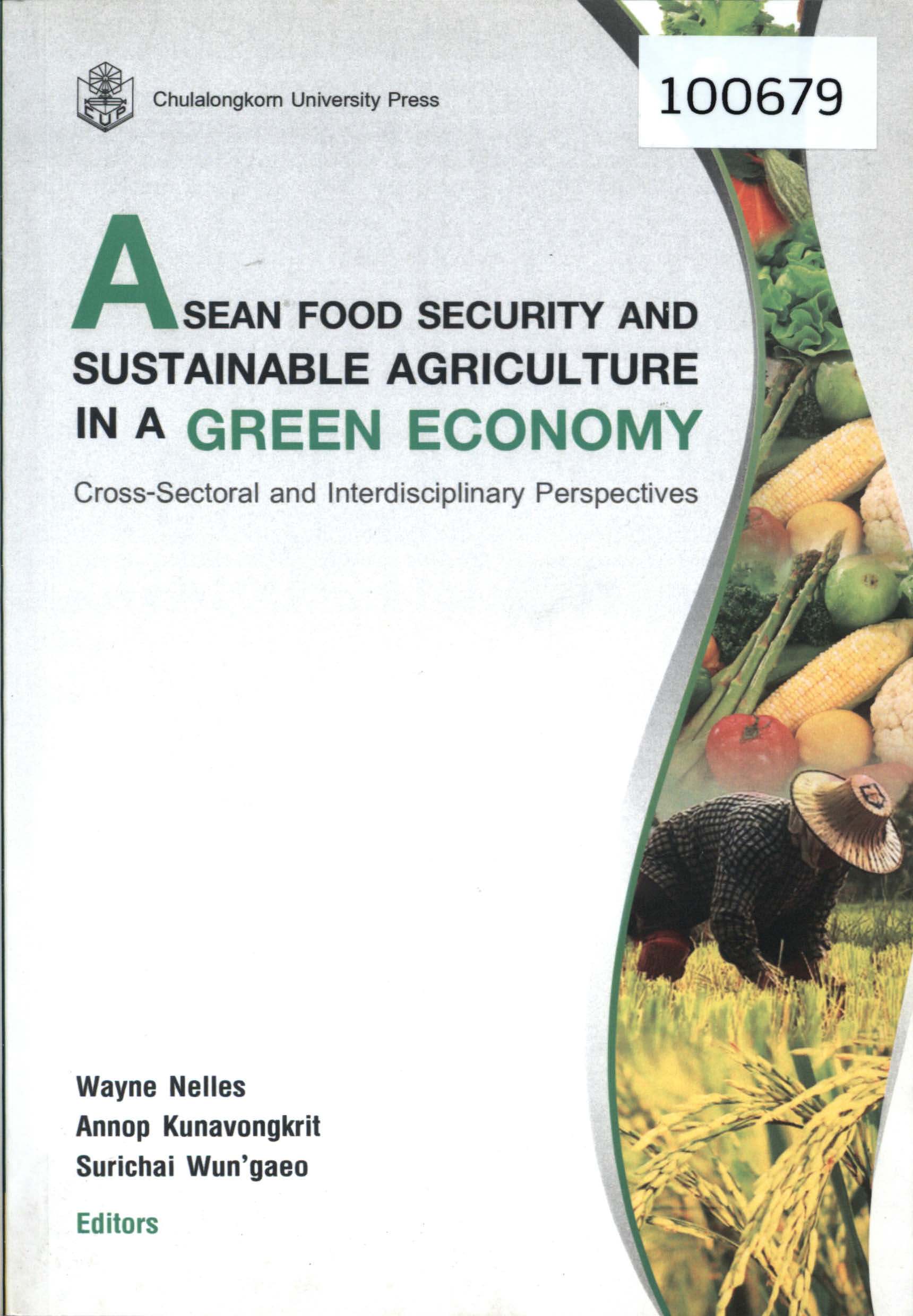 ASEAN Food Security and Sustainable Agriculture in a Green Economy: Cross-Sectoral and Interdisciplinary Perspectives