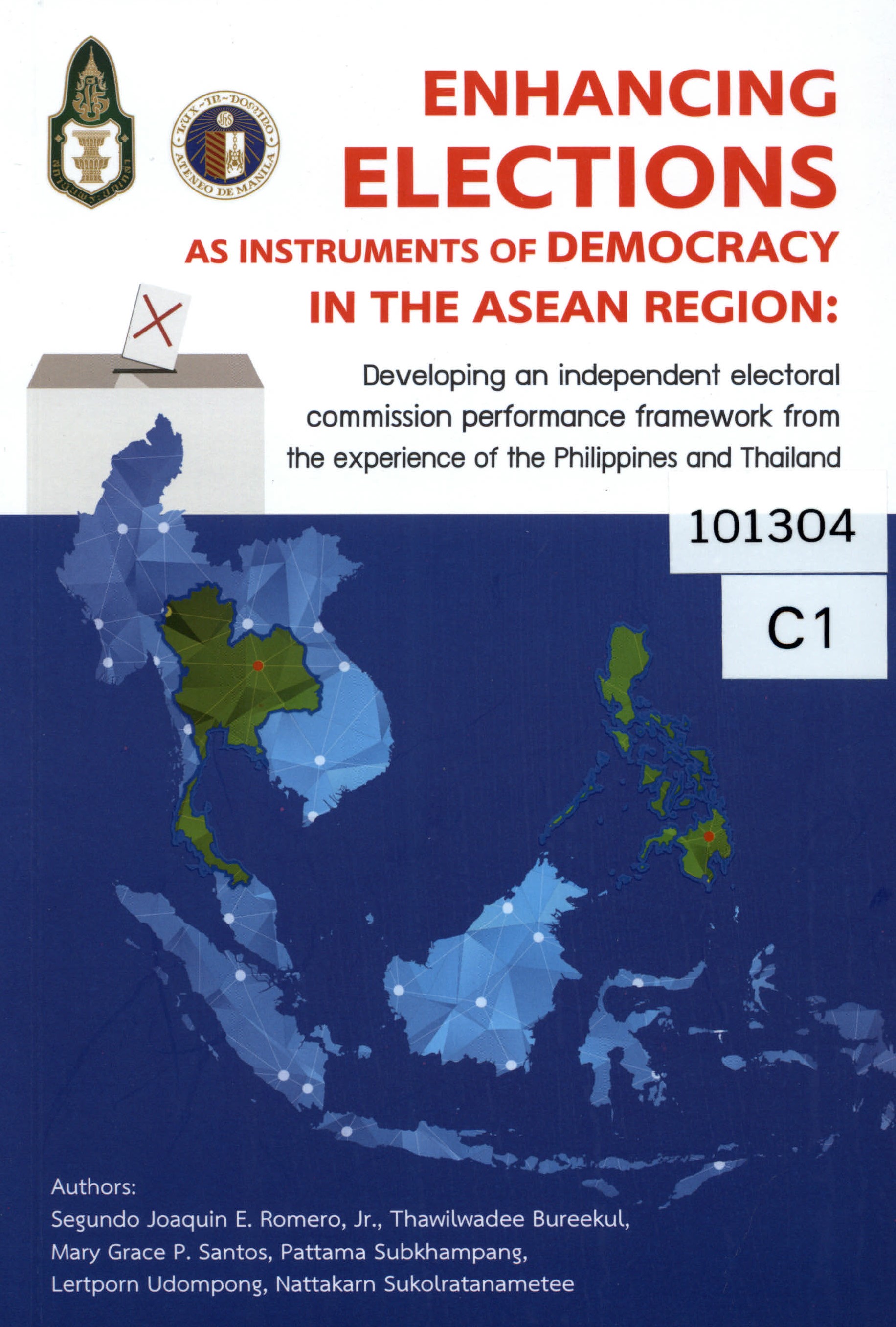 Enhancing elections as instruments of democracy in the ASEAN region: developing an independent electoral commission performance framework from the experience of the Philippines and Thailand