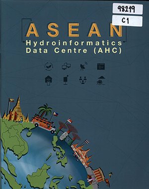 ASEAN Hydroinformatics Data Centre (AHC)