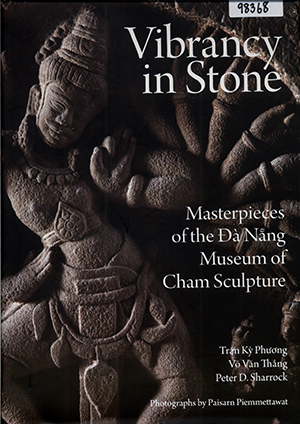 Vibrancy in Stone: Masterpieces of the Da Nang Museum of Cham Sculpture     