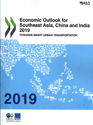 Economic Outlook for Southeast Asia, China and India 2019: Towards Smart Urban Transportation