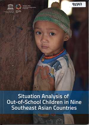 Situation Analysis of Out-of-School Children in Nine Southeast Asian Countries