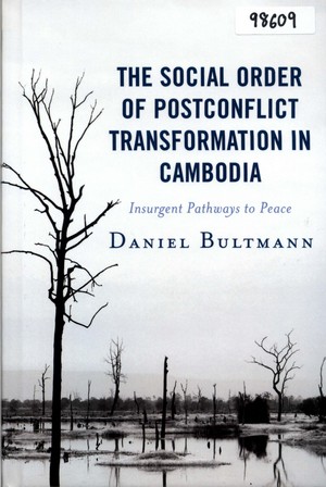 The Social Order of Postconflict Transformation in Cambodia