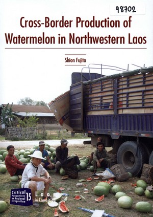 Cross-Border Production of Watermelon in Northwestern Laos