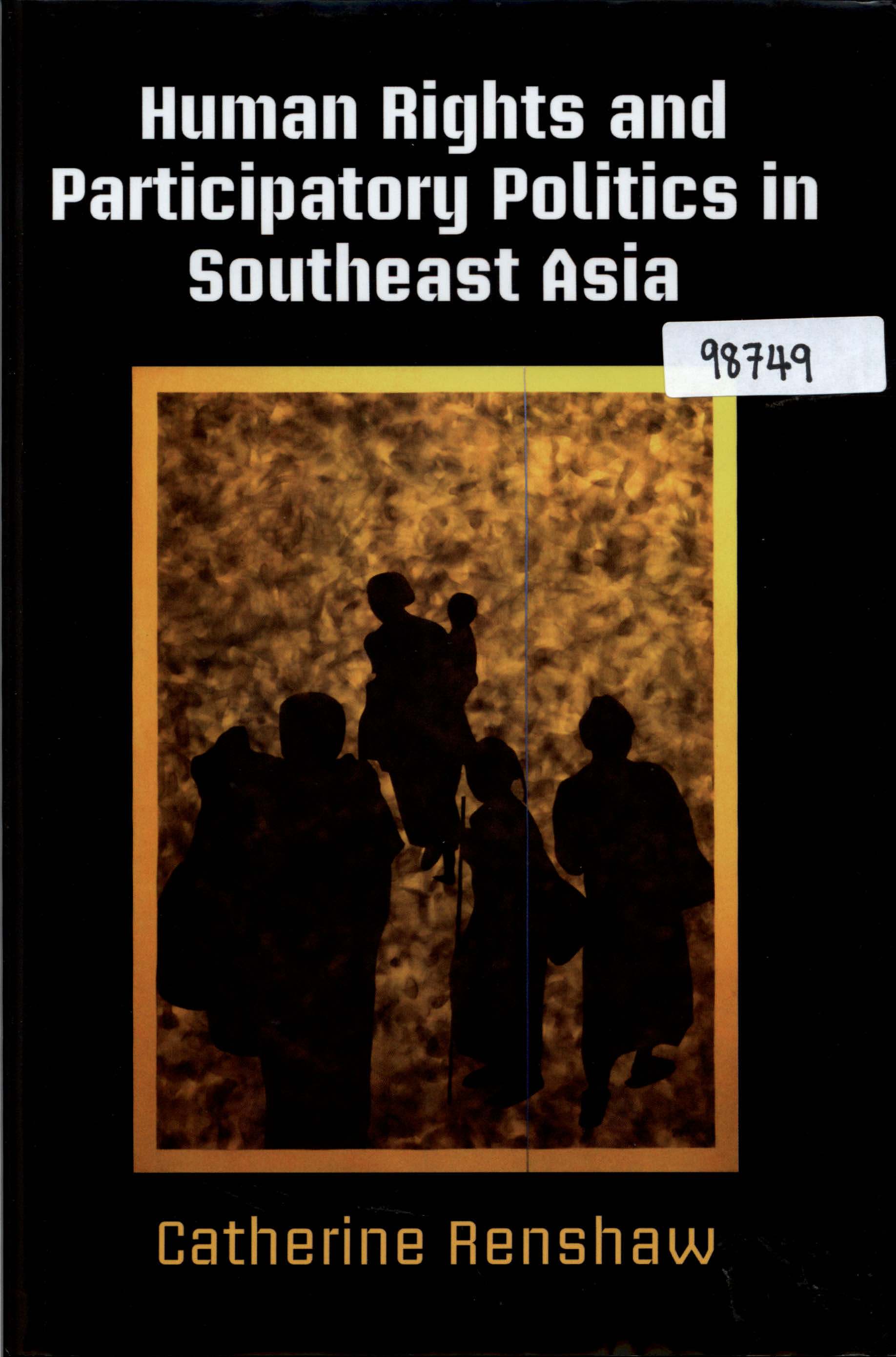 Human Rights and Participatory Politics in Southeast Asia