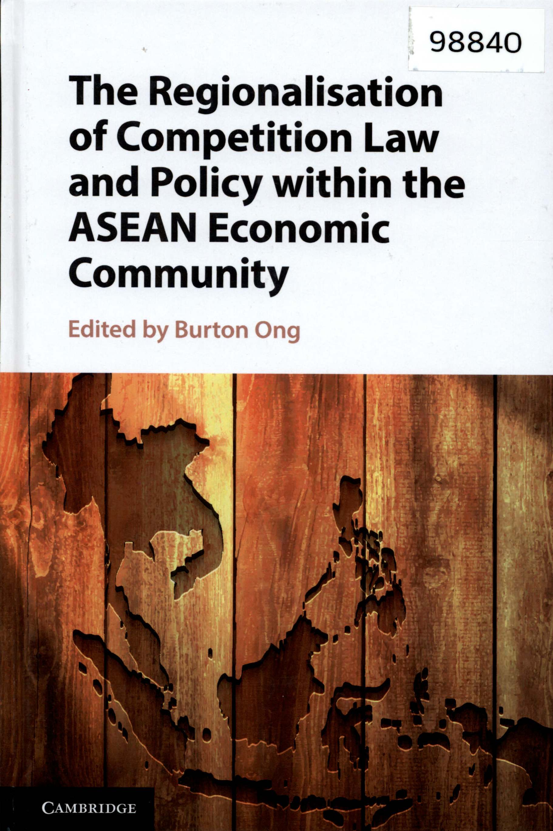 The Regionalisation of Competition Law and Policy within the ASEAN Economic Community