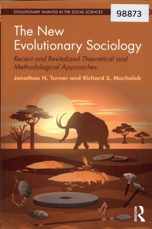 The New Evolutionary Sociology: Recent and Revitalized Theoretical and Methodological Approaches