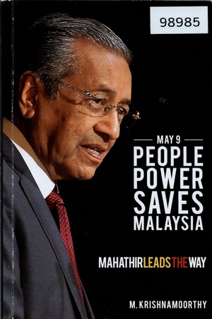 May 9: People’s Power Saves Malaysia: Mahathir Leads the Way
