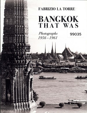 Bangkok That Was: Photographs 1956-1961