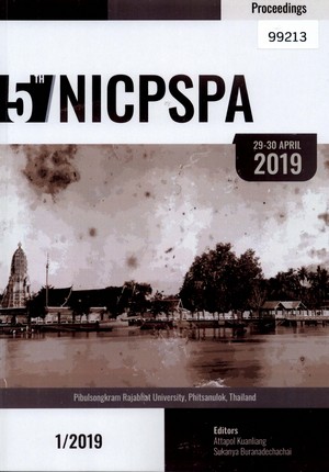 Proceedings of 5th National and International Conference on Political Science and Public Administration, 29-30 April 2019, Pibulsongkram Rajabhat University, Phitsanulok, Thailand