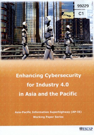 Enhancing Cybersecurity for Industry 4.0 in Asia and the Pacific