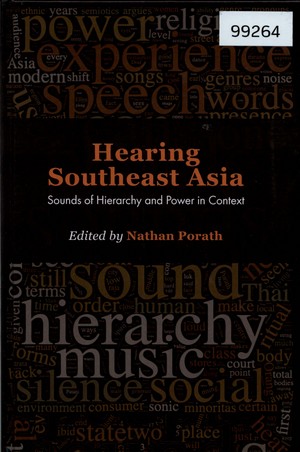 Hearing Southeast Asia: Sounds of Hierarchy and Power in Context