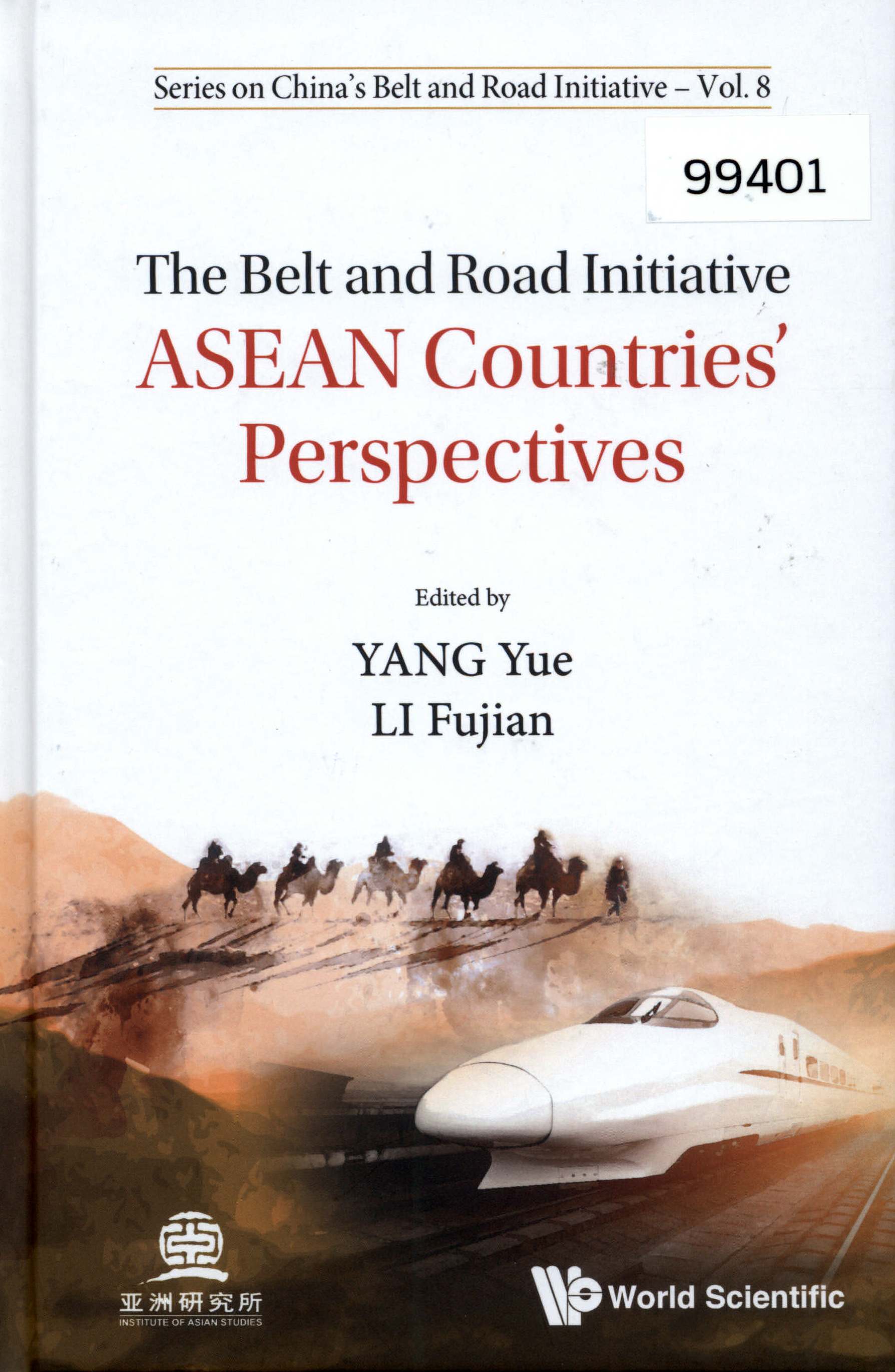 The Belt and Road Initiative: ASEAN Countries’ Perspective