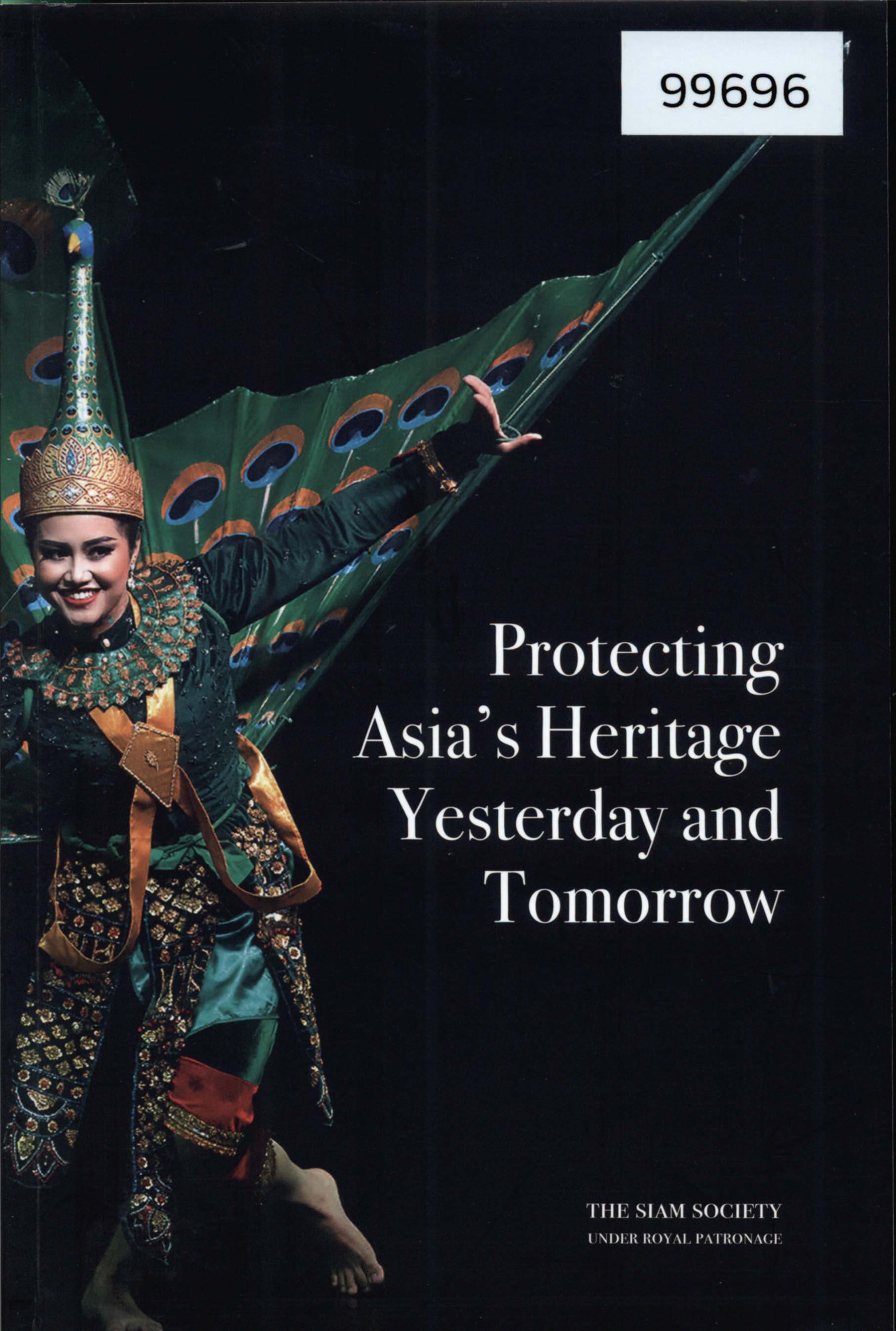 Protecting Asia’s Heritage Yesterday and Tomorrow