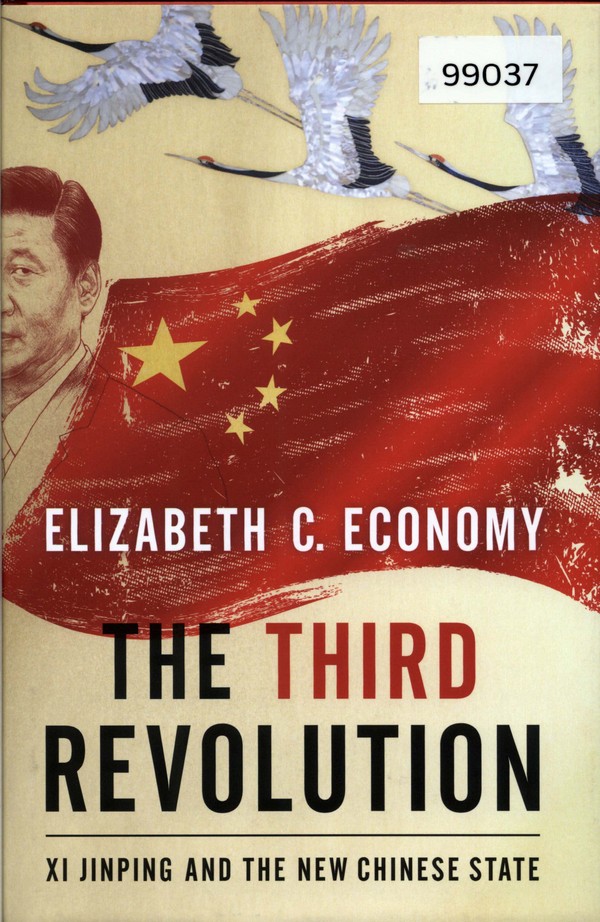 The Third Revolution: Xi Jinping and the New Chinese State 