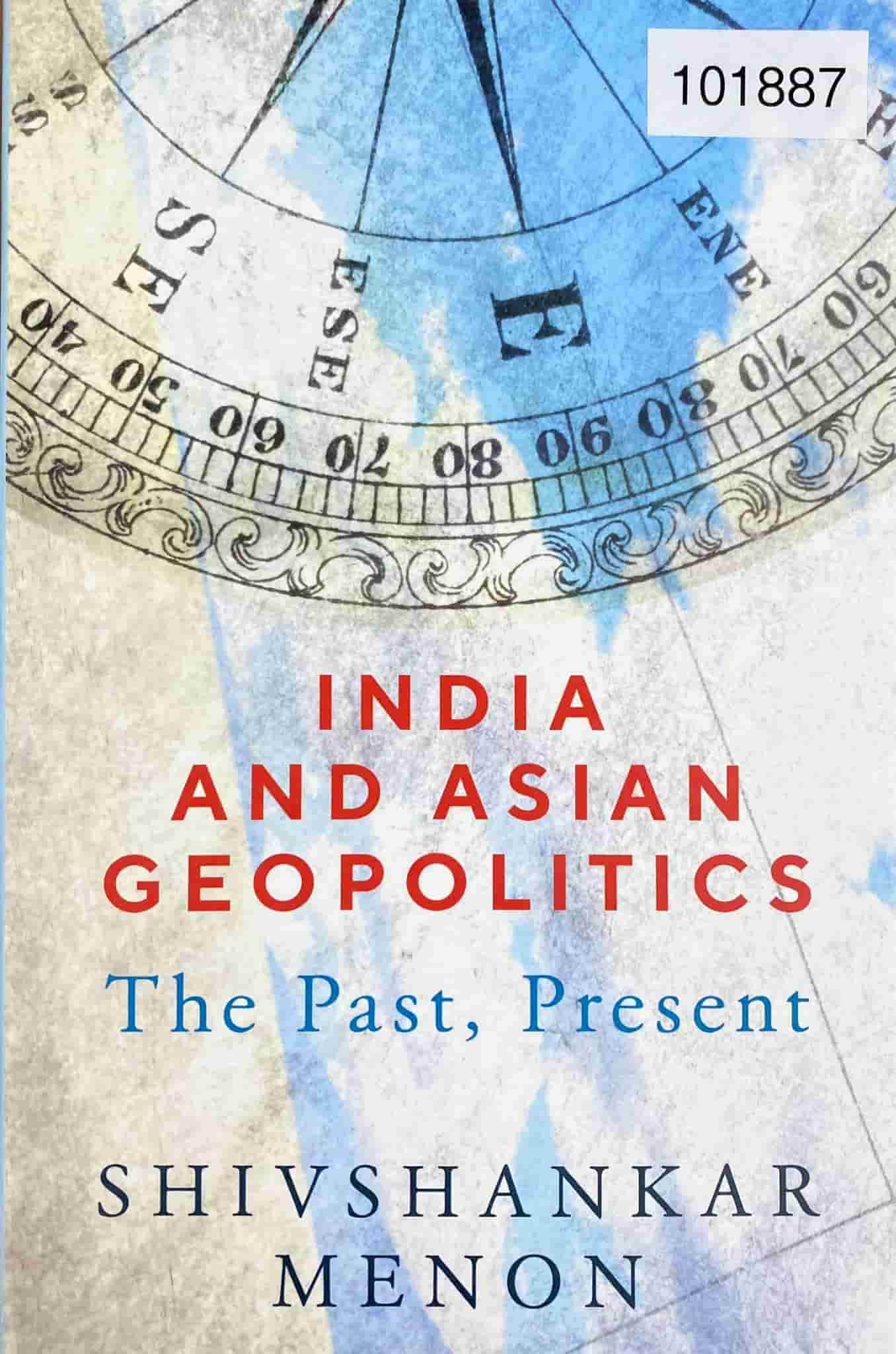 Recommended book: India and Asian Geopolitics: The Past, Present 